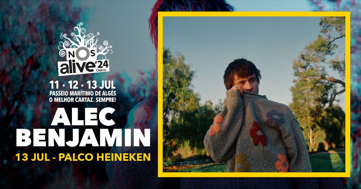 alec benjamin nos alive 2024 palco heineken stage portugal lisbon