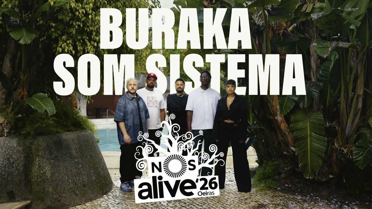 buraka sound system nos alive 2026 lisbon portugal